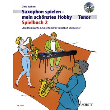 Saxophon spielen - Mein schönstes Hobby Spielbuch 2 +CD (Tenorsax) - ED 20250