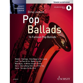 Pop Ballads für Tenorsaxophon - Schott Saxophone Lounge