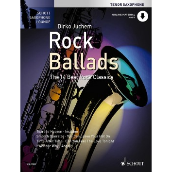 Rock Ballads für Tenorsaxophon - Schott Saxophone Lounge