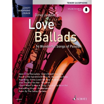 Love Ballads für Tenorsaxophon - Schott Saxophone Lounge