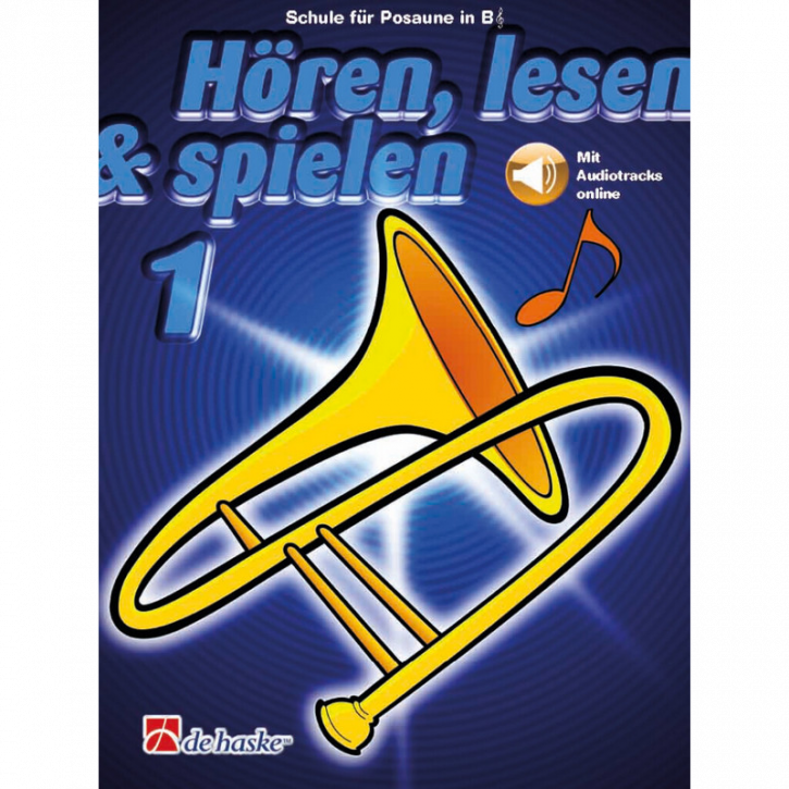 Hören, lesen & spielen Band 1 (+ Audio online): Posaune in B (Violin-Schlüssel)