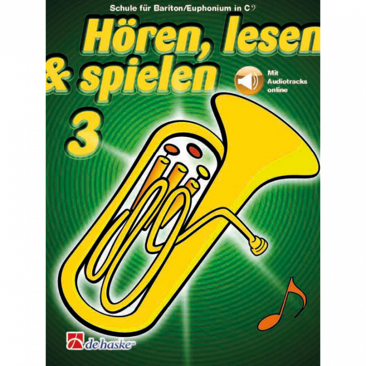 Hören, lesen & spielen Band 3 (+ Audio online): Bariton/Euphonium in C (Bassschlüssel)
