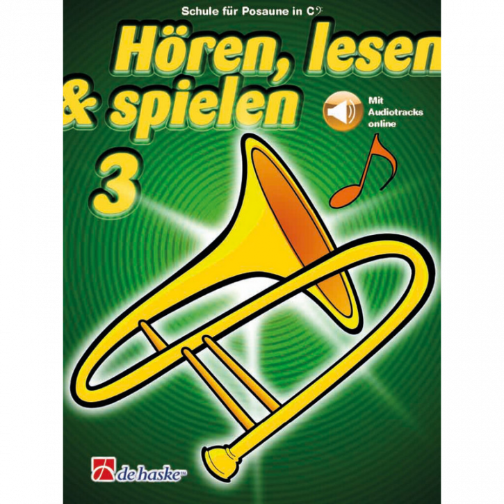 Hören, lesen & spielen Band 3 (+ Audio online): Posaune in C (Bass-Schlüssel)
