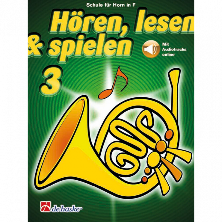 Hören, lesen & spielen Band 3 (+ Audio online): Horn in F