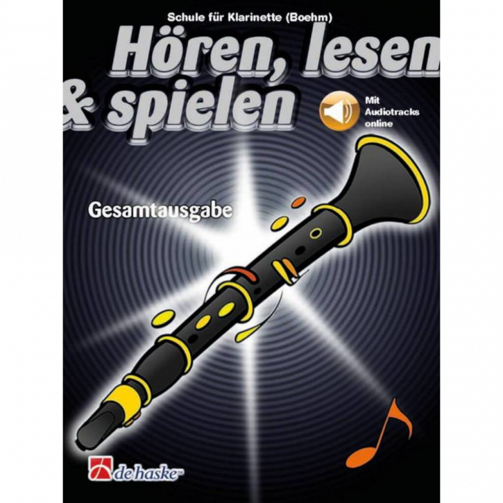 Hören, lesen & spielen Band Gesamtausgabe (+ Audio Online): Klarinette (Boehm)