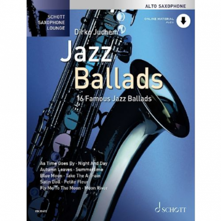 Jazz Ballads für Altsaxophon - Schott Saxophone Lounge