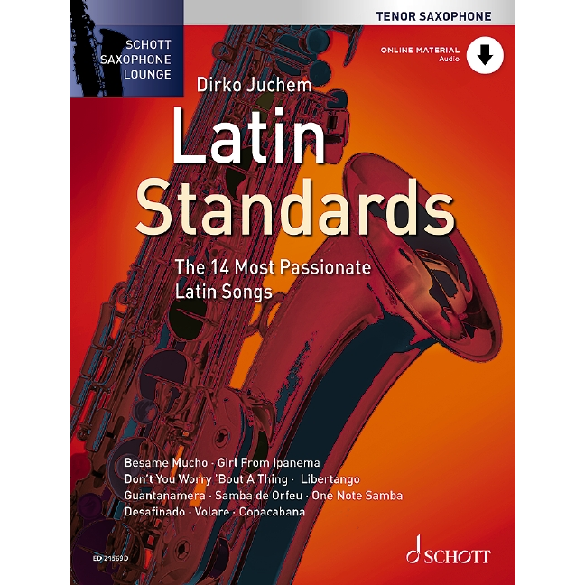 Latin Standards für Tenorsaxophon - Schott Saxophone Lounge
