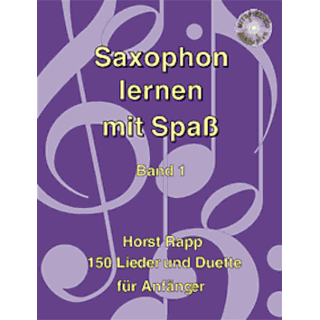 Saxophon lernen mit Spaß von Horst Rapp mit CD, Band 1