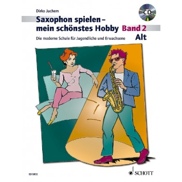 CD Altsax Schott ED 9832 Neu Saxophon spielen mein schönstes Hobby Band 2 inkl
