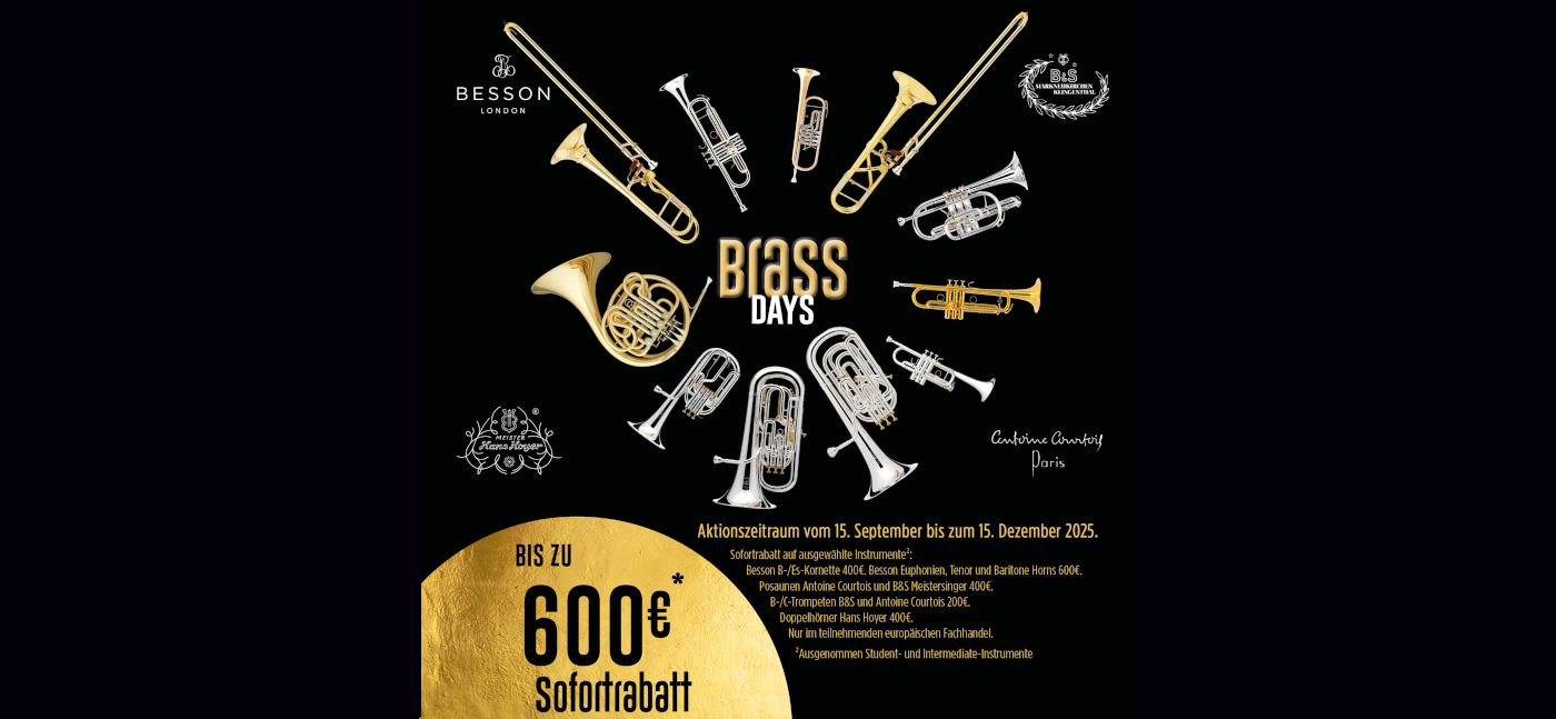 BRASS DAYS <br>mit satten Rabatten bis zum 15.12.2025<br><br> Hier klicken, um zu den rabattierten Instrumenten zu gelangen!